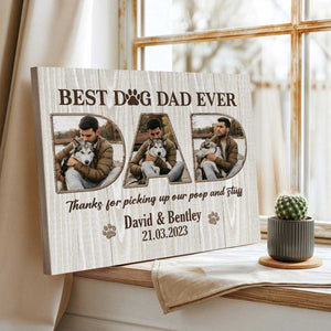 Personalized Best Dog Dad Ever Photo Canvas Poster – Pet Lover Gift – Fathers Day Dog Dad Gift