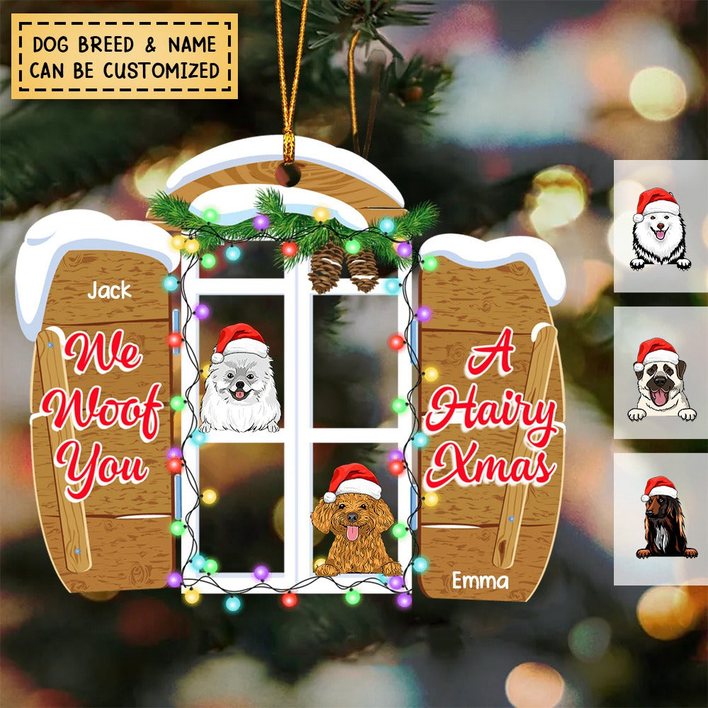 We Woof You A Hairy Xmas Pet  Christmas Personalized Acrylic Ornament Gift For Pet Lover