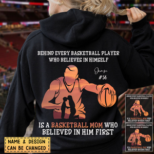 Personalized Basketball Hoodie-Behind Every Basketball Player Is A Mom/Dad That Believes