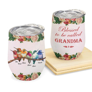 Personalized Wine Tumbler, Blessed To Be Called Grandma Gift For Mom & Grandma